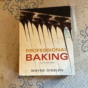 sixth edition, professional, baking by Wayne Gisslen